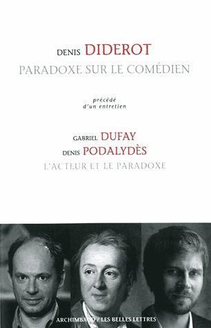 Emprunter Paradoxe sur le comédien. Précédé d'un entretien : l'acteur et le paradoxe livre