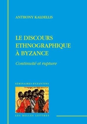 Emprunter Le discours ethnographique à Byzance. Continuité et rupture livre