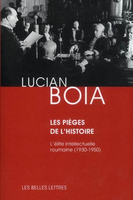 Emprunter Les pièges de l'histoire. L'élite intellectuelle roumaine entre 1930 et 1950 livre