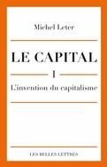 Emprunter Le capital. Tome 1, L'invention du capitalisme livre