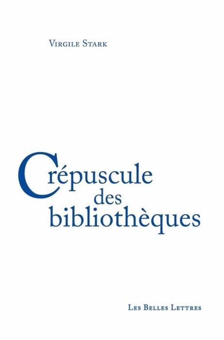 Emprunter Crépuscule des bibliothèques livre