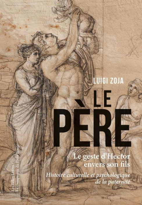 Emprunter Le père. Le geste d'Hector envers son fils. Histoire culturelle et psychologique de la paternité. Di livre