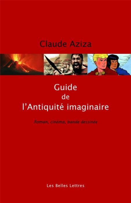 Emprunter Guide de l'Antiquité imaginaire. Roman, cinéma, bande dessinée, Edition revue et augmentée livre