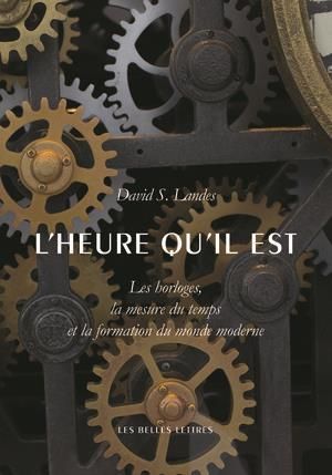 Emprunter L'heure qu'il est. Les horloges, la mesure du temps et la formation du monde moderne livre