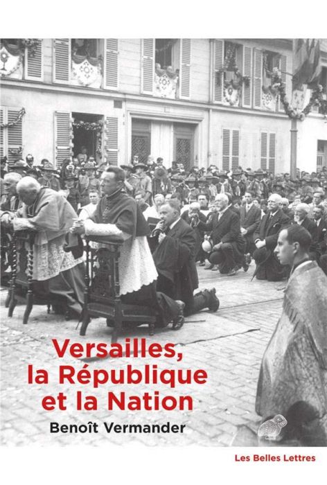 Emprunter Versailles, la République et la Nation. Une topologie politique livre