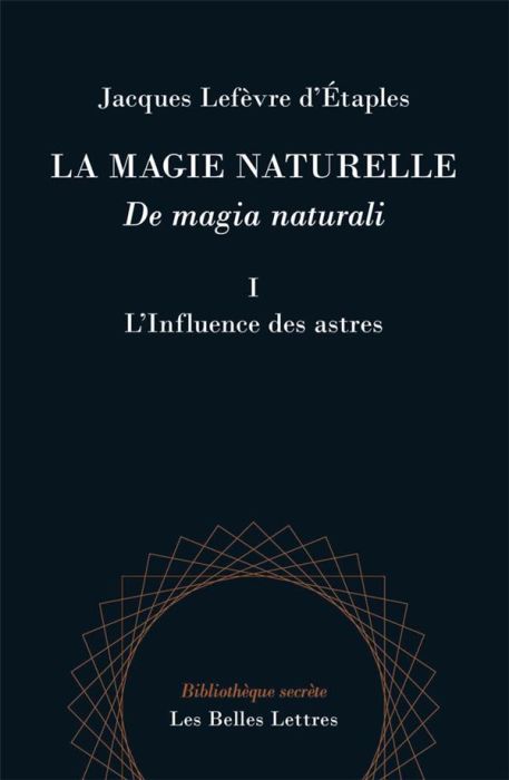 Emprunter La magie naturelle. Tome 1, L'influence des astres, Edition bilingue français-latin livre