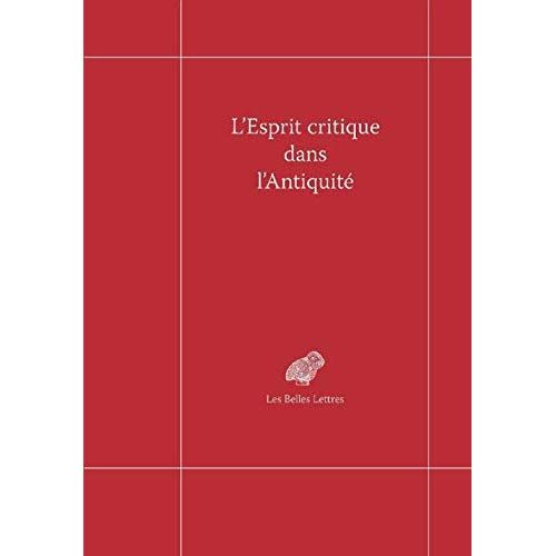 Emprunter L'esprit critique dans l'Antiquité. Volume 1, Critique et licence dans la Grèce antique livre