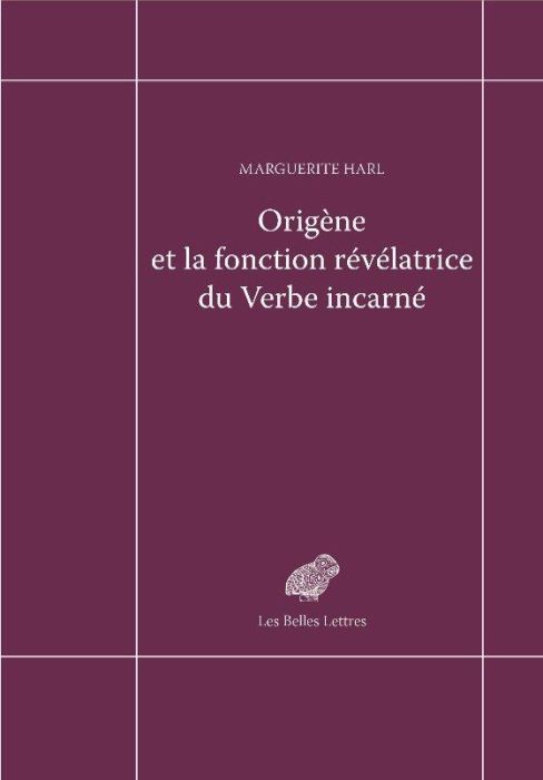 Emprunter Origène et la fonction révélatrice du Verbe incarné livre