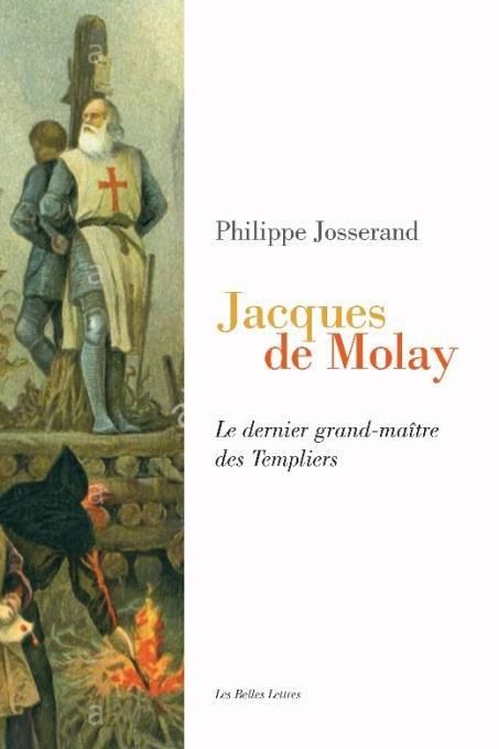 Emprunter Jacques de Molay. Le dernier grand-maître des templiers livre