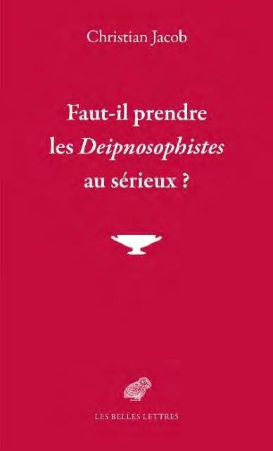 Emprunter Faut-il prendre les Deipnosophistes au sérieux ? livre