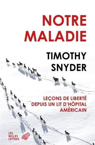 Emprunter Notre maladie. Leçons de liberté depuis un lit d'hôpital américain livre