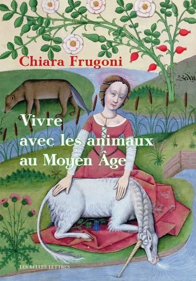 Emprunter Vivre avec les animaux au Moyen Age. Histoires fantastiques et féroces livre