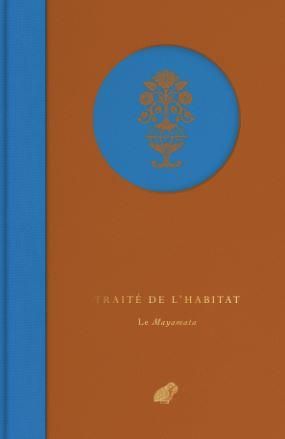 Emprunter Traité de l'habitat. Le Mayamata livre