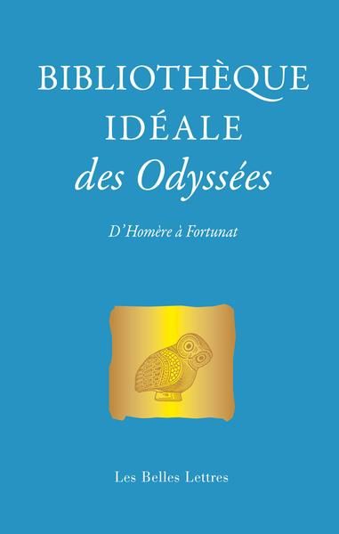 Emprunter Bibliothèque idéale des Odyssées. D'Homère à Fortunat livre