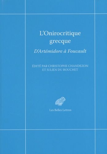 Emprunter L'onirocritique grecque. D'Artémidore à Foucault livre