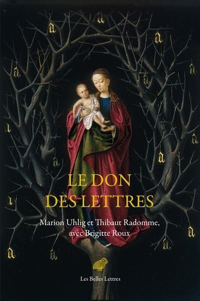 Emprunter Le don des lettres. Alphabet et poésie au Moyen Age livre