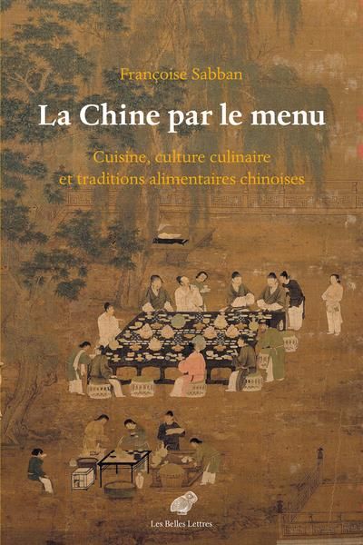 Emprunter La Chine par le menu. Cuisine, culture culinaire et traditions alimentaires chinoises livre