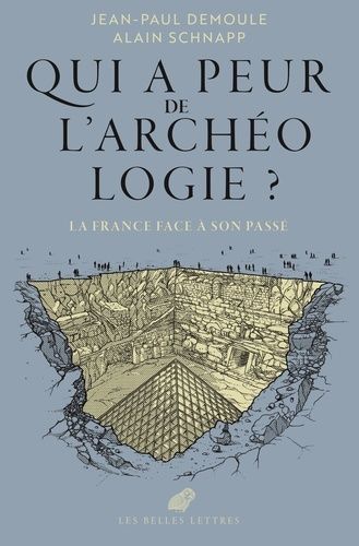 Emprunter Qui a peur de l'archéologie ?. La France face à son passé livre