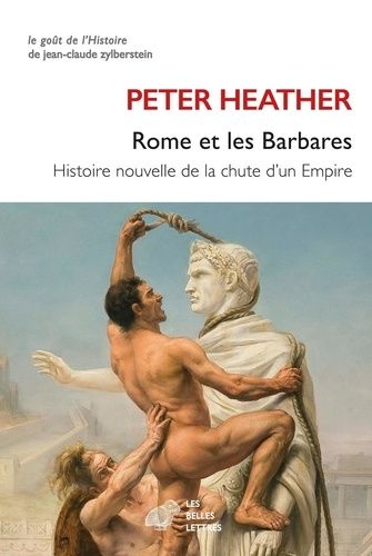 Emprunter Rome et les barbares. Histoire nouvelle de la chute d'un empire livre