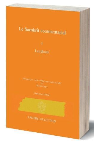 Emprunter Les commentaires sanskrits. Tome 1, Les gloses livre