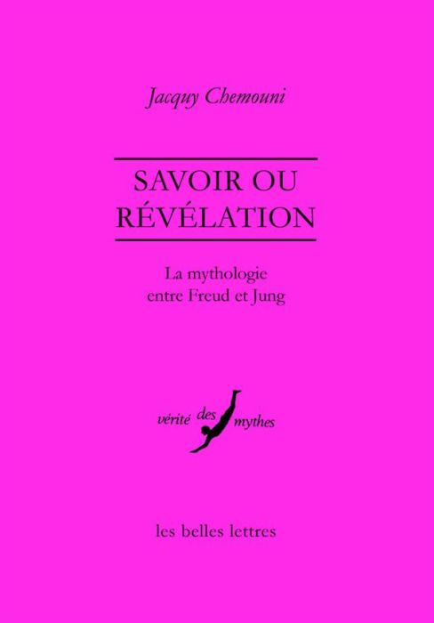 Emprunter Savoir ou révélation. La mythologie entre Freud et Jung livre