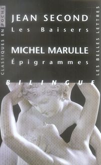 Emprunter Les Baisers. Suivis de huit poèmes accompagnés de vingt-cinq épigrammes de Michel Marulle, édition b livre