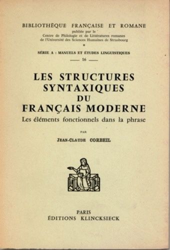 Emprunter Les structures syntaxiques du français moderne. Les éléments fonctionnels de la phrase livre