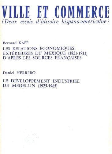 Emprunter Ville et commerce, deux essais d'histoire hispano-américaine. Les relations économiques extérieures livre