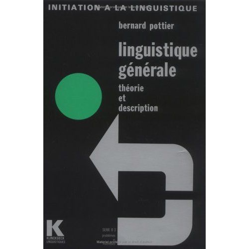 Emprunter LINGUISTIQUE GENERALE THEORIE ET DESCRIPTION S B.3 livre