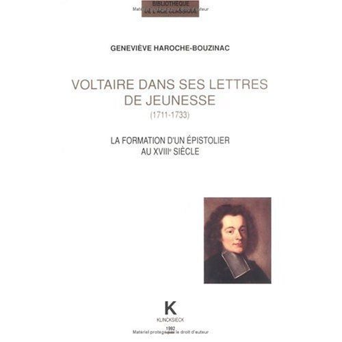 Emprunter Voltaire dans ses lettres de jeunesse (1711-1733). La formation d'un épistolier au XVIIIe siècle livre