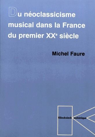 Emprunter Du néoclassicisme musical dans la France du premier XXe siècle livre