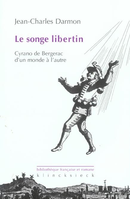 Emprunter Le songe libertin. Cyrano de Bergerac d'un monde à l'autre livre