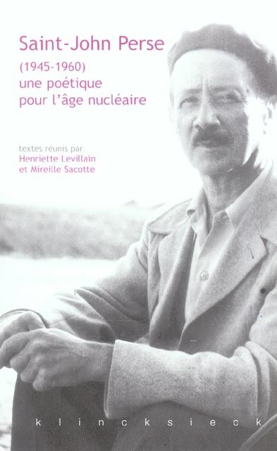 Emprunter Saint-John Perse (1945-1960) : une poétique pour l'âge nucléaire livre