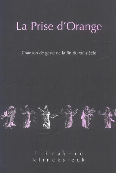 Emprunter La Prise d'Orange. Chanson de geste de la fin du XIIe siècle livre