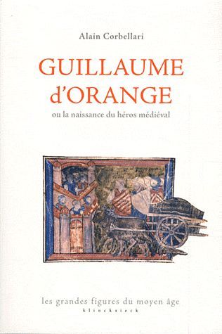 Emprunter Guillaume d'Orange ou la naissance du héros médiéval livre