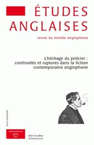 Emprunter Etudes anglaises N° 64/4, Octobre-décembre 2011 : L'héritage du policier : continuités et ruptures d livre