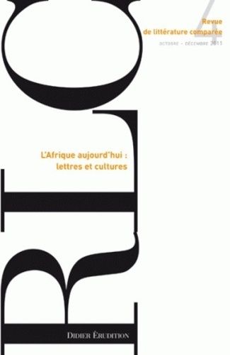 Emprunter Revue de littérature comparée N° 340, 4/2011 : L'Afrique aujourd'hui : lettre et cultures livre