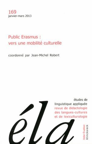 Emprunter Etudes de Linguistique Appliquée N° 169, Janvier-mars 2013 : Public Erasmus : vers une mobilité cult livre