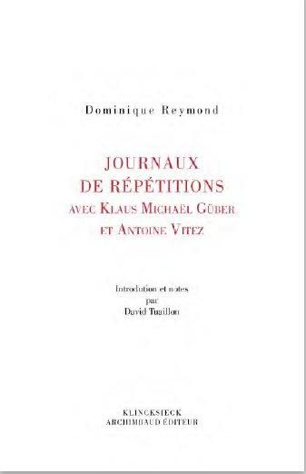 Emprunter Journaux de répétitions avec Antoine Vitez et Klaus Michael Grüber livre