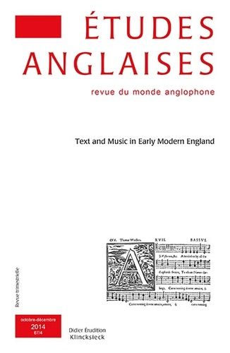 Emprunter Etudes anglaises N° 67/4, Octobre-décembre 2014 : Text and Music in Early Modern England livre