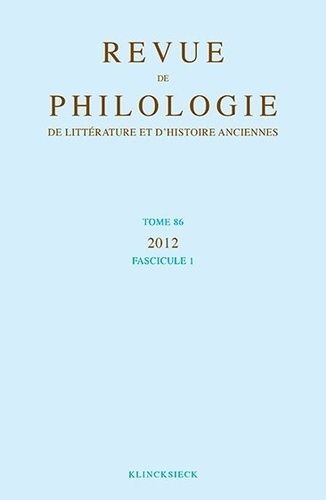 Emprunter Revue de philologie, de littérature et d'histoire anciennes N° 86 fascicule 1/2012 livre