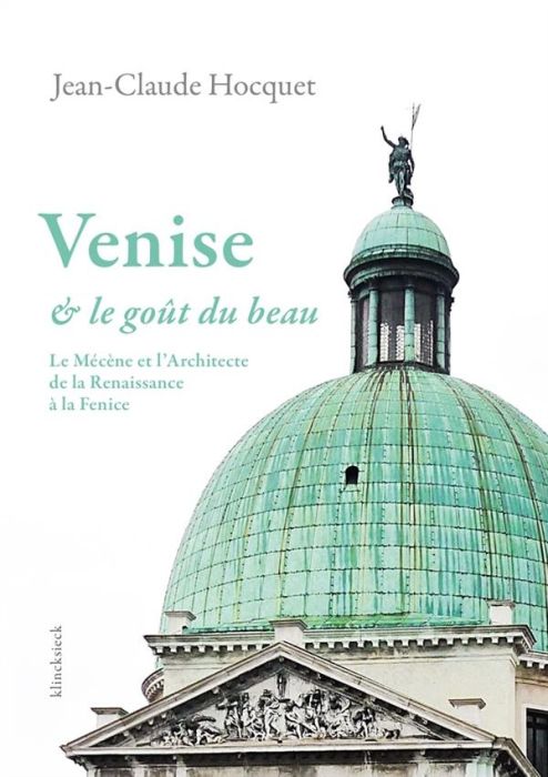 Emprunter Venise et le goût du beau. Le Mécène et l'Architecte de la Renaissance à la Fenice livre