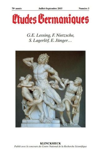 Emprunter Études germaniques - N°3/2015. G.E. Lessing, F. Nietzsche, S. Lagerlöf, E. Jünger… livre