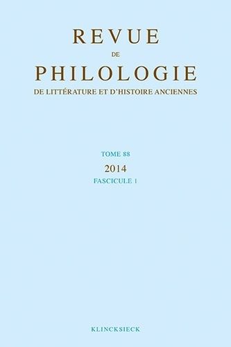 Emprunter Revue de philologie, de littérature et d'histoire anciennes N° 88, fascicule 1/2014 livre