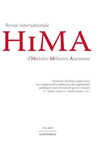 Emprunter Revue internationale d'histoire militaire ancienne N° 4/2016 : Tyrannis, basileia, imperium, les com livre