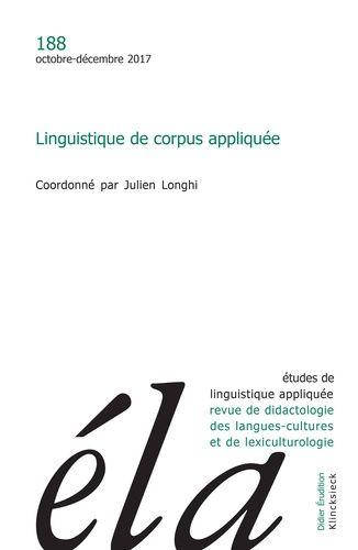 Emprunter Etudes de Linguistique Appliquée N° 188, Octobre-décembre 2017 : Linguistique de corpus appliqué livre