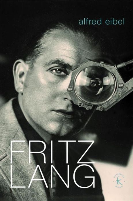 Emprunter Fritz Lang. Ou Le dernier bond du tigre livre