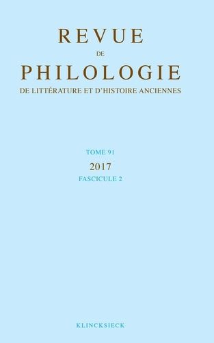 Emprunter Revue de philologie, de littérature et d'histoire anciennes volume 91-2. Fascicule 2 livre