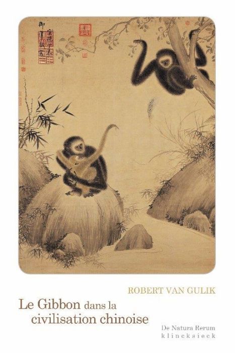 Emprunter Le gibbon dans la civilisation chinoise. Essai sur la sagesse animale livre