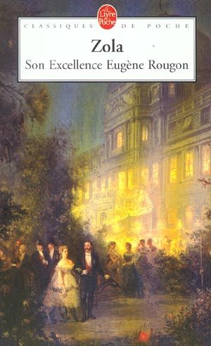 Emprunter Les Rougon-Macquart Tome 6 : Son Excellence Eugène Rougon livre